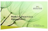 Módulo Practice Management. FOCUS FIVE Cinco passos para o sucesso do escritório Acountia: 1.Crescimento 2.Produção Pontual 3.Recebimentos 4.Contacto.