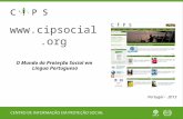 Www.cipsocial.org O Mundo da Proteção Social em Língua Portuguesa Portugal - 2013.