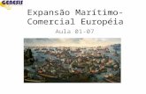 Expansão Marítimo-Comercial Européia Aula 01-07. Transição: Feudalismo->Capitalismo Necessidades: Busca de Metais (moeda) Expansão do Mercado.