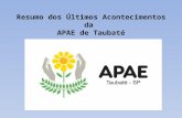 Resumo dos Últimos Acontecimentos da APAE de Taubaté.