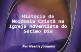 História da Mordomia Cristã na Igreja Adventista do Sétimo Dia Por Nesias Joaquim 1.