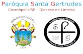 Paróquia Santa Gertrudes Cosmópolis/SP – Diocese de Limeira.