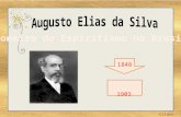 1848 1903 1 Clique. Augusto Elias da Silva reencarnou em Portugal em 1848 justamente no ano em que uma onda de renovação espiritual, se irradiaria de.