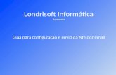 Guia para configuração e envio da Nfe por email Londrisoft Informática Apresenta.