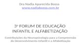 Dra Nadia Aparecida Bossa   Contribuições da Neuropsicologia para a Compreensão do Desenvolvimento Infantil e.