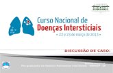 Andréa Gimenez Pós-graduanda em Doenças Pulmonares Intersticiais – UNIFESP - SP.