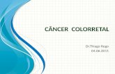 C ÂNCER C OLORRETAL Dr.Thiago Rego 04.06.2011. Epidemiologia USA É a segunda principal causa de morte Em 2010, cerca de 102.900 novos casos de câncer.