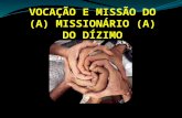 VOCAÇÃO E MISSÃO DO (A) MISSIONÁRIO (A) DO DÍZIMO.