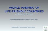 WORLD RANKING OF LIFE-FRIENDLY COUNTRIES (estudo preliminar) L.BotelhoRibeiro - Universidade do Minho, Portugal Palácio da Independência, LISBOA - 23.