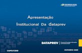 A presentação I nstitucional Da d ataprev CGPO/COID OUTUBRO 2009.