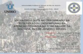 Universidade Federal do Estado do Rio de Janeiro - UNIRIO Escola de Enfermagem Alfredo Pinto - EEAP ESTRATÉGIA DOTS NO TRATAMENTO DA TUBERCULOSE: DESEMPENHO.