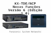 KX-TDE/NCP Novas Funções Versão 6 (Edição 1.0) Panasonic System Networks CO.,LTD.