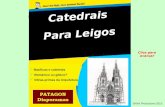 Catedrais Para Leigos Basílicas e catedrais Românico ou gótico? Obras-primas da Arquitetura 5KNA Productions 2013 Clica para avançar.