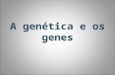 A genética e os genes. Introdução Genética: área da Biologia que estuda a transmissão do material genético ao longo das gerações, a natureza química do.