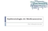 Epidemiologia de Medicamentos Prof. Eduardo Arruda.