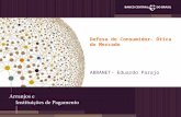 Defesa do Consumidor- Ótica do Mercado ABRANET- Eduardo Parajo.