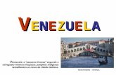 VENEZUELAVENEZUELAVENEZUELAVENEZUELA V enezuela: a “pequena Veneza” segundo o navegador Américo Vespúcio: palafitas indígenas semelhantes as casas da cidade.