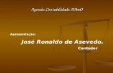 Apresentação: José Ronaldo de Asevedo. Contador Agenda Contabilidade AAmO.