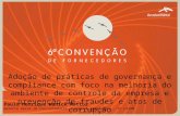 Adoção de práticas de governança e compliance com foco na melhoria do ambiente de controle da empresa e prevenção de fraudes e atos de corrupção Paulo.