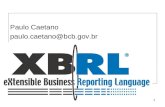 1 Paulo Caetano paulo.caetano@bcb.gov.br. 2 –Motivação – Introdução às Linguagens de Marcação (SGML, HTML, XML, XBRL) –Histórico de XBRL –Arquitetura.