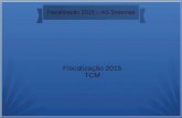 Fiscalização 2015 – AS Sistemas Fiscalização 2015 TCM.