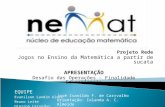 Projeto Rede Jogos no Ensino da Matemática a partir de sucata APRESENTAÇÃO Desafio das Operações – Finalidade Educacionais EQUIPE Evanilson Landim Alves.