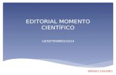 EDITORIAL MOMENTO CIENTÍFICO 18/SETEMBRO/2014 SÉRGIO COLENCI.