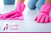 Lady Clean Quem somos A Lady Clean é uma empresa de soluções de mão de obra terceirizada e traz consigo know- how e equipe de profissionais, fornecendo.