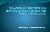 Fernando Girardi de Abreu. MARCO REGULATÓRIO Em 1934 foi instituído, através do Decreto nº 24.643, o chamado Código de Águas; PLANASA - recursos de poupanças.