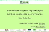 Edilson dos Santos – UPMM Benjamin Constant Projeto Floresta Viva Março de 2007 Procedimentos para regularização jurídica e ambiental de movelarias Alto.