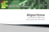 Conceitos Básicos Luis Antonio Tavares. Problemas de lógicaTipos e variáveis Conceitos básicosInstruções básicas Algoritmo cotidiano vs. computacional.