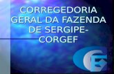 CORREGEDORIA GERAL DA FAZENDA DE SERGIPE- CORGEF.