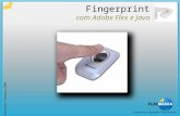 Fingerprint com Adobe Flex e Java JFBrianezi-Flexmania 2009.