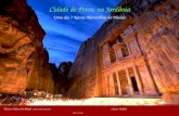Cidade de Petra, na Jordânia Uma das 7 Novas Maravilhas do Mundo Música: Helwa Ya Baladi (você é lindo, meu país) Canta: Dalidá Use o mouse.