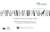 Conferências de Economia Social Reforma da Legislação do Sector – da Constituição à Legislação Ordinária Lisboa, 14 de Setembro de 2011.