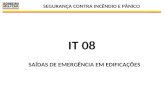 SEGURANÇA CONTRA INCÊNDIO E PÂNICO 1 IT 08 SAÍDAS DE EMERGÊNCIA EM EDIFICAÇÕES.