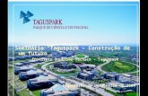 Seminário “Taguspark – Construção de um futuro” Instituto Superior Técnico - Taguspark Taguspark, 26 de Janeiro de 2004.
