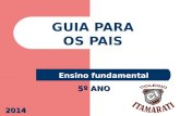GUIA PARA OS PAIS Ensino fundamental 2014 5º ANO.