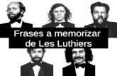 Frases a memorizar de Les Luthiers. Todo o tempo passado... foi anterior.