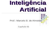 Inteligência Artificial Prof.: Marcelo B. de Almeida Capítulo 01.