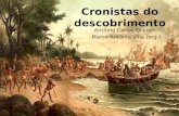 Cronistas do descobrimento Antônio Carlos Olivieri Marco Antônio Villa (org.)