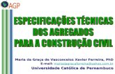Maria da Graça de Vasconcelos Xavier Ferreira, PhD E-mail: mariadagracaferreira@yahoo.com.br mariadagracaferreira@yahoo.com.br Universidade Católica de.