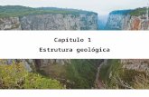 Capítulo 1 Estrutura geológica HAROLDO PALO JR/KINO.