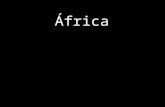 África 1/4/2015. África A África é um continente muito grande, com um território muito extenso, dentro desse território, existem diferentes.