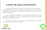 CARTA DE BELO HORIZONTE A Federação das Apaes do Estado de Minas Gerais recomendou a realização dos fóruns locais e regionais, que ocorreram em 32 (trinta.