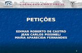 1 PETIÇÕES EDIMAR ROBERTO DE CASTRO JEAN CARLOS PISSINELI MARIA APARECIDA FERNANDES.