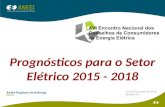 21 de Novembro de 2014 Brasília-DF Prognósticos para o Setor Elétrico 2015 - 2018.