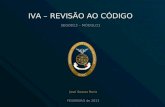 IVA – REVISÃO AO CÓDIGO SEG0813 – MÓDULO1 José Soares Roriz FEVEREIRO de 2013.