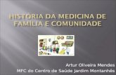 Artur Oliveira Mendes MFC do Centro de Saúde Jardim Montanhês.