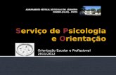 Orientação Escolar e Profissional 2011/2012 AGRUPAMENTO VERTICAL DE ESCOLAS DR. LEONARDO COIMBRA (FILHO) – PORTO.